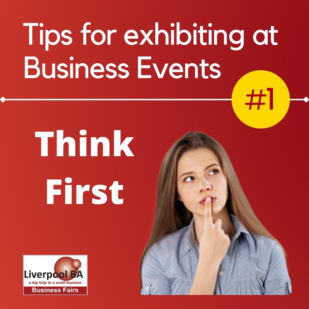 tips-for-exhibiting-at-business-events-1-think-first